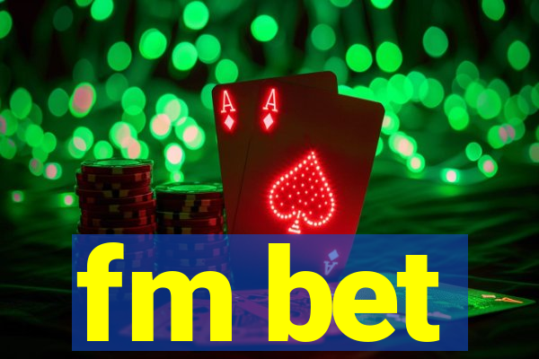 fm bet